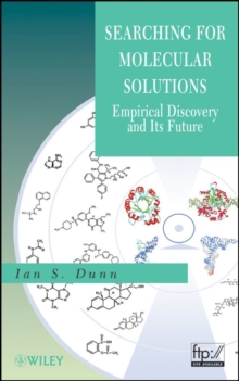 Searching for Molecular Solutions : Empirical Discovery and Its Future