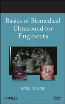 Basics of Biomedical Ultrasound for Engineers