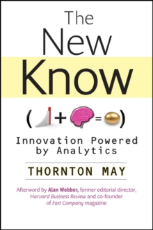 The New Know : Innovation Powered by Analytics