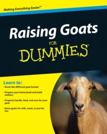 Raising Goats For Dummies, Paperback / softback Book Raising Goats For Dummies, Paperback / softback Book