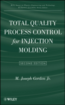 Total Quality Process Control for Injection Molding