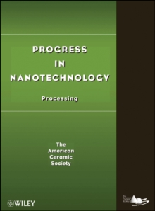 Progress in Nanotechnology : Processing