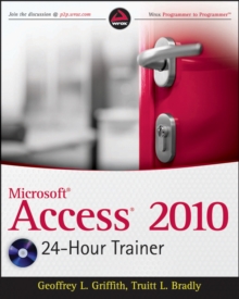 Access 2010 24-Hour Trainer, Paperback / softback Book Access 2010 24-Hour Trainer, Paperback / softback Book