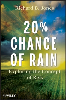 20% Chance of Rain : Exploring the Concept of Risk, Paperback / softback Book 20% Chance of Rain : Exploring the Concept of Risk, Paperback / softback Book
