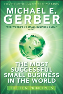 The Most Successful Small Business in The World : The Ten Principles