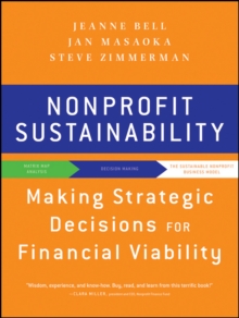 Nonprofit Sustainability : Making Strategic Decisions For Financial Viability