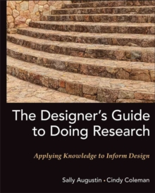 The Designer's Guide to Doing Research : Applying Knowledge to Inform Design, Hardback Book The Designer's Guide to Doing Research : Applying Knowledge to Inform Design, Hardback Book