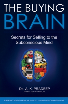 The Buying Brain : Secrets for Selling to the Subconscious Mind, Hardback Book The Buying Brain : Secrets for Selling to the Subconscious Mind, Hardback Book