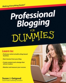 Professional Blogging For Dummies, Paperback / softback Book Professional Blogging For Dummies, Paperback / softback Book