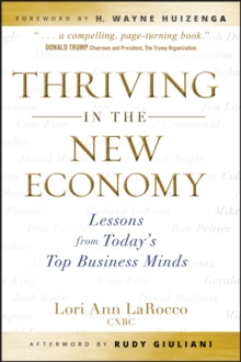 Thriving in the New Economy : Lessons from Today's Top Business Minds