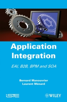 Application Integration : EAI B2B BPM and SOA