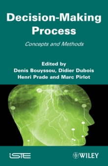 Decision Making Process : Concepts and Methods