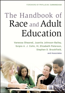 The Handbook of Race and Adult Education : A Resource for Dialogue on Racism