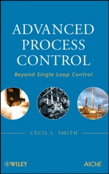 Advanced Process Control : Beyond Single Loop Control