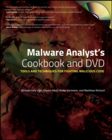 Malware Analyst's Cookbook and DVD : Tools and Techniques for Fighting Malicious Code, Paperback Book Malware Analyst's Cookbook and DVD : Tools and Techniques for Fighting Malicious Code, Paperback Book