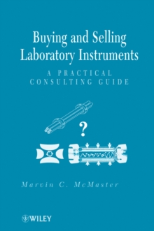 Buying and Selling Laboratory Instruments : A Practical Consulting Guide