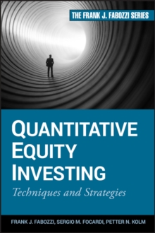 Quantitative Equity Investing : Techniques and Strategies