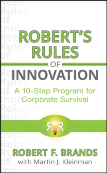 Robert's Rules of Innovation : A 10-Step Program for Corporate Survival