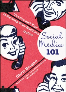 Social Media 101 : Tactics and Tips to Develop Your Business Online