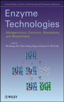 Enzyme Technologies : Metagenomics, Evolution, Biocatalysis and Biosynthesis