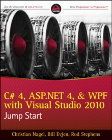 C# 4, ASP.NET 4, and WPF, with Visual Studio 2010 Jump Start