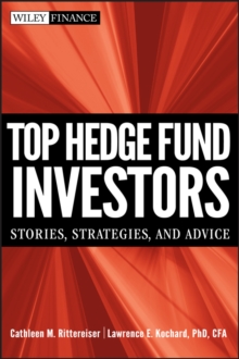 Top Hedge Fund Investors : Stories, Strategies, and Advice