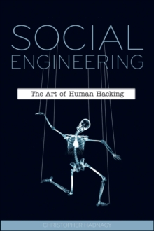 Social Engineering : The Art of Human Hacking, Paperback Book Social Engineering : The Art of Human Hacking, Paperback Book