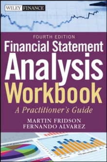 Financial Statement Analysis Workbook : A Practitioner's Guide Third Edition, Paperback Book Financial Statement Analysis Workbook : A Practitioner's Guide Third Edition, Paperback Book