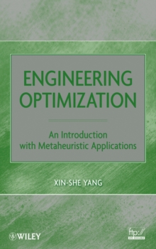 Engineering Optimization : An Introduction with Metaheuristic Applications