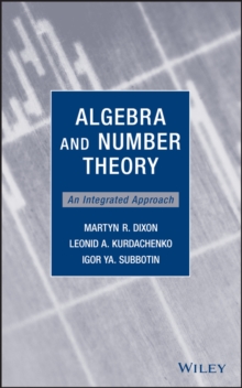 Algebra and Number Theory : An Integrated Approach