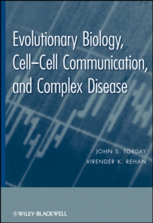 Evolutionary Biology : Cell-Cell Communication, and Complex Disease, Hardback Book Evolutionary Biology : Cell-Cell Communication, and Complex Disease, Hardback Book