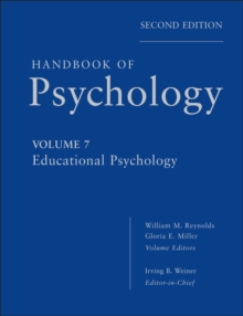 Handbook of Psychology : Educational Psychology, Hardback Book Handbook of Psychology : Educational Psychology, Hardback Book