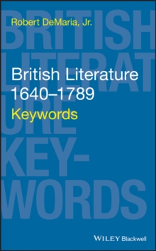 British Literature 1640-1789 : Keywords, Hardback Book British Literature 1640-1789 : Keywords, Hardback Book