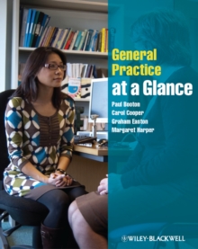 General Practice at a Glance, Paperback / softback Book General Practice at a Glance, Paperback / softback Book