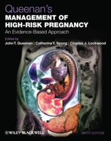 Queenan's Management of High-Risk Pregnancy : An Evidence-Based Approach, Hardback Book Queenan's Management of High-Risk Pregnancy : An Evidence-Based Approach, Hardback Book