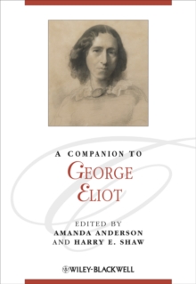 A Companion to George Eliot, Hardback Book A Companion to George Eliot, Hardback Book
