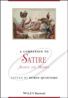 A Companion to Satire : Ancient and Modern, Paperback / softback Book A Companion to Satire : Ancient and Modern, Paperback / softback Book