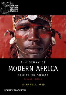 A History of Modern Africa : 1800 to the Present, Paperback / softback Book A History of Modern Africa : 1800 to the Present, Paperback / softback Book