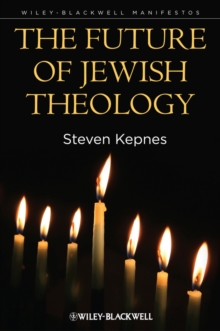 The Future of Jewish Theology, Hardback Book The Future of Jewish Theology, Hardback Book