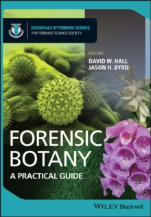 Forensic Botany : A Practical Guide, Paperback / softback Book Forensic Botany : A Practical Guide, Paperback / softback Book