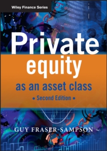 Private Equity as an Asset Class, Hardback Book Private Equity as an Asset Class, Hardback Book