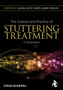 The Science and Practice of Stuttering Treatment : A Symposium, Paperback Book The Science and Practice of Stuttering Treatment : A Symposium, Paperback Book