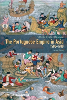 The Portuguese Empire in Asia, 1500-1700 : A Political and Economic History, Hardback Book The Portuguese Empire in Asia, 1500-1700 : A Political and Economic History, Hardback Book