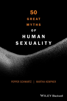 50 Great Myths of Human Sexuality, Hardback Book 50 Great Myths of Human Sexuality, Hardback Book