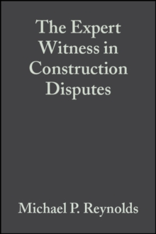 The Expert Witness in Construction Disputes