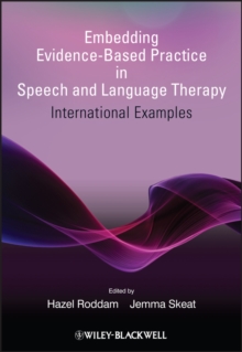 Embedding Evidence-Based Practice in Speech and Language Therapy : International Examples