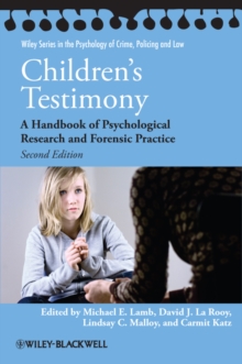 Children's Testimony : A Handbook of Psychological Research and Forensic Practice, Hardback Book Children's Testimony : A Handbook of Psychological Research and Forensic Practice, Hardback Book