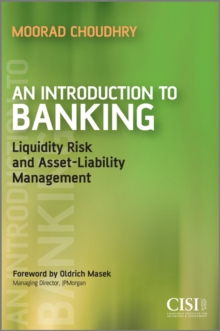 An Introduction to Banking : Liquidity Risk and Asset-Liability Management, Paperback Book An Introduction to Banking : Liquidity Risk and Asset-Liability Management, Paperback Book