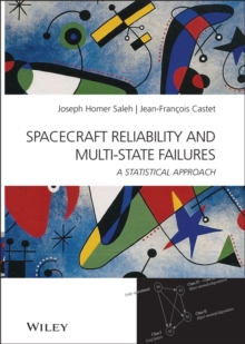 Spacecraft Reliability and Multi-State Failures : A Statistical Approach, Hardback Book Spacecraft Reliability and Multi-State Failures : A Statistical Approach, Hardback Book