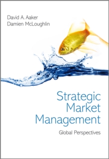 Strategic Market Management : Global Perspectives